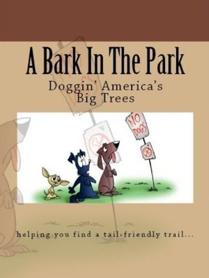 cover image of A Bark In the Park-Doggin' America's Big Trees